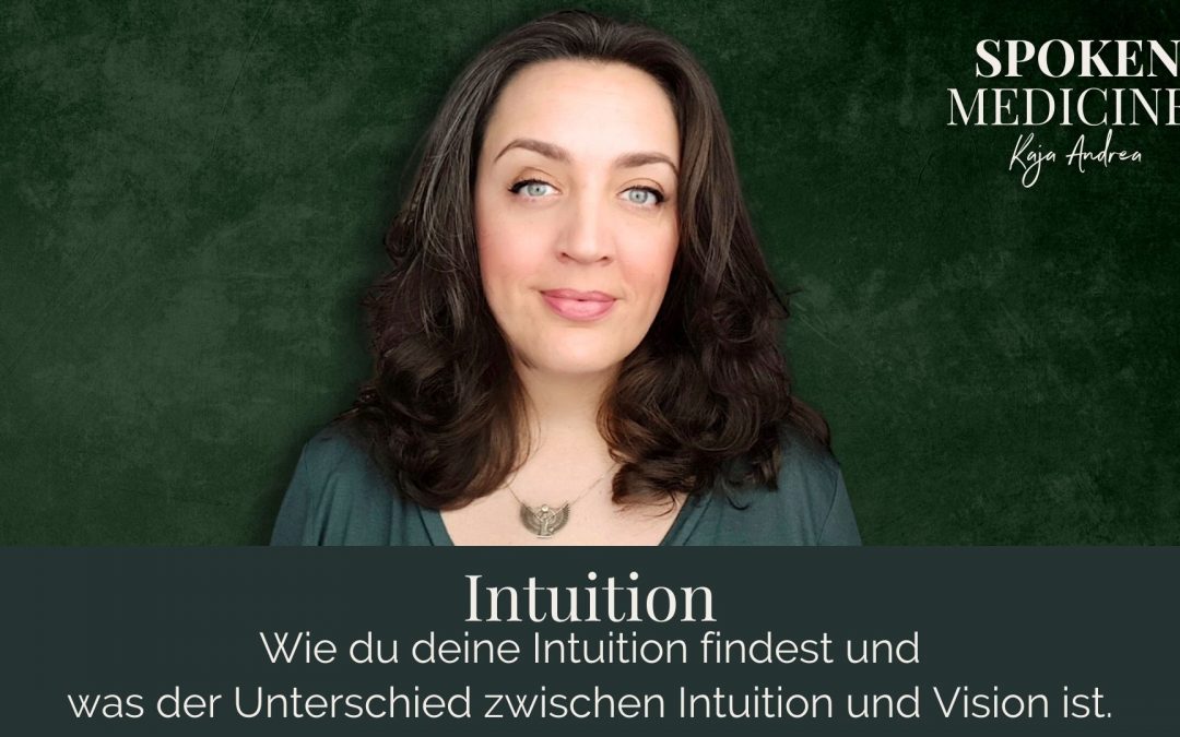 Intuition –  wer sie hat und was der Unterschied zu Visionen ist