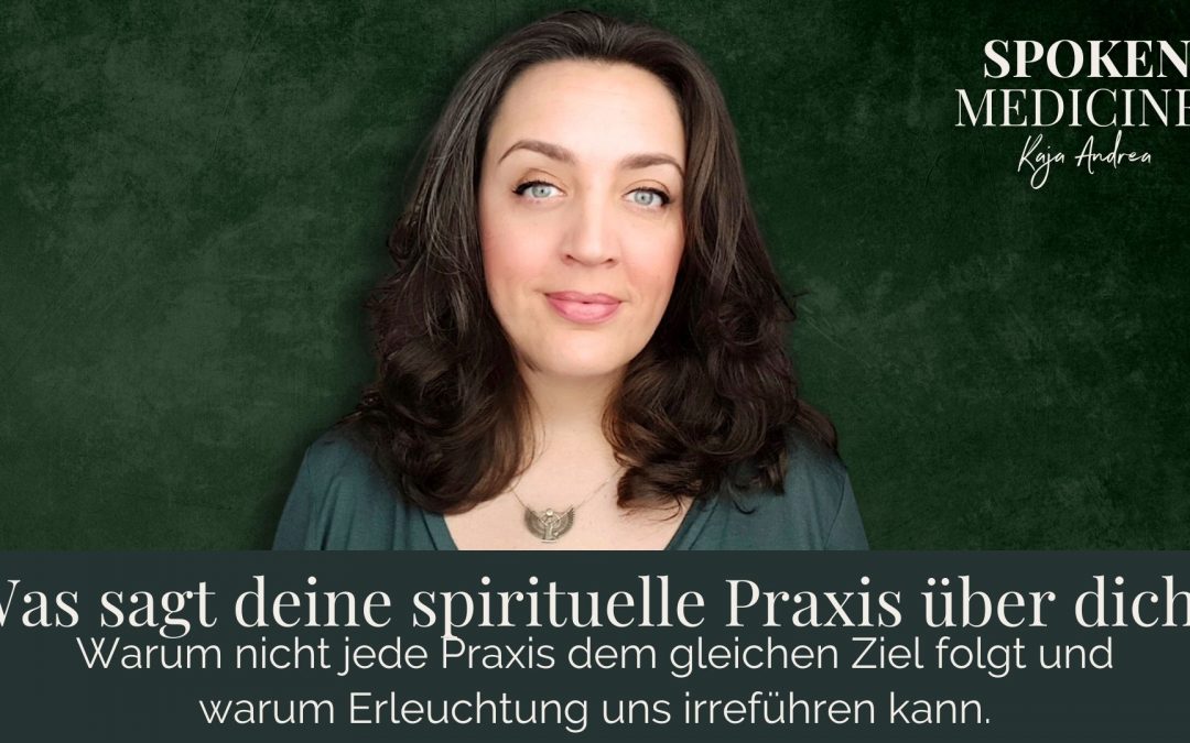 Was ist deine spirituelle Praxis?